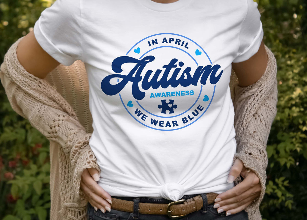 Autism in April we wear blue