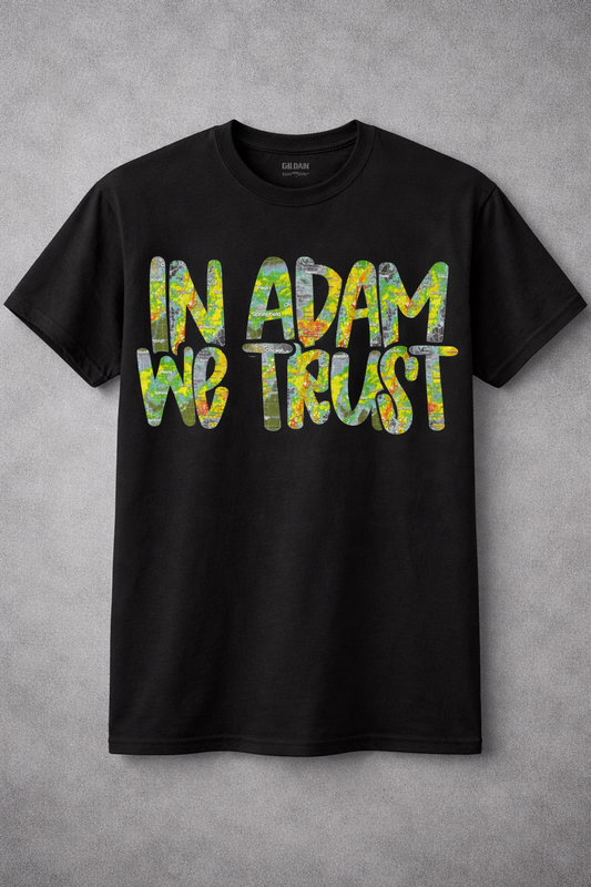 In Adam We Trust