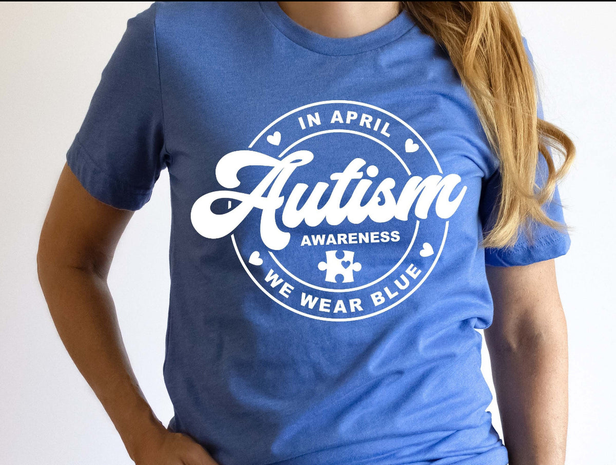 Autism in April we wear blue
