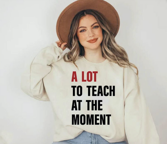 A Lot To Teach