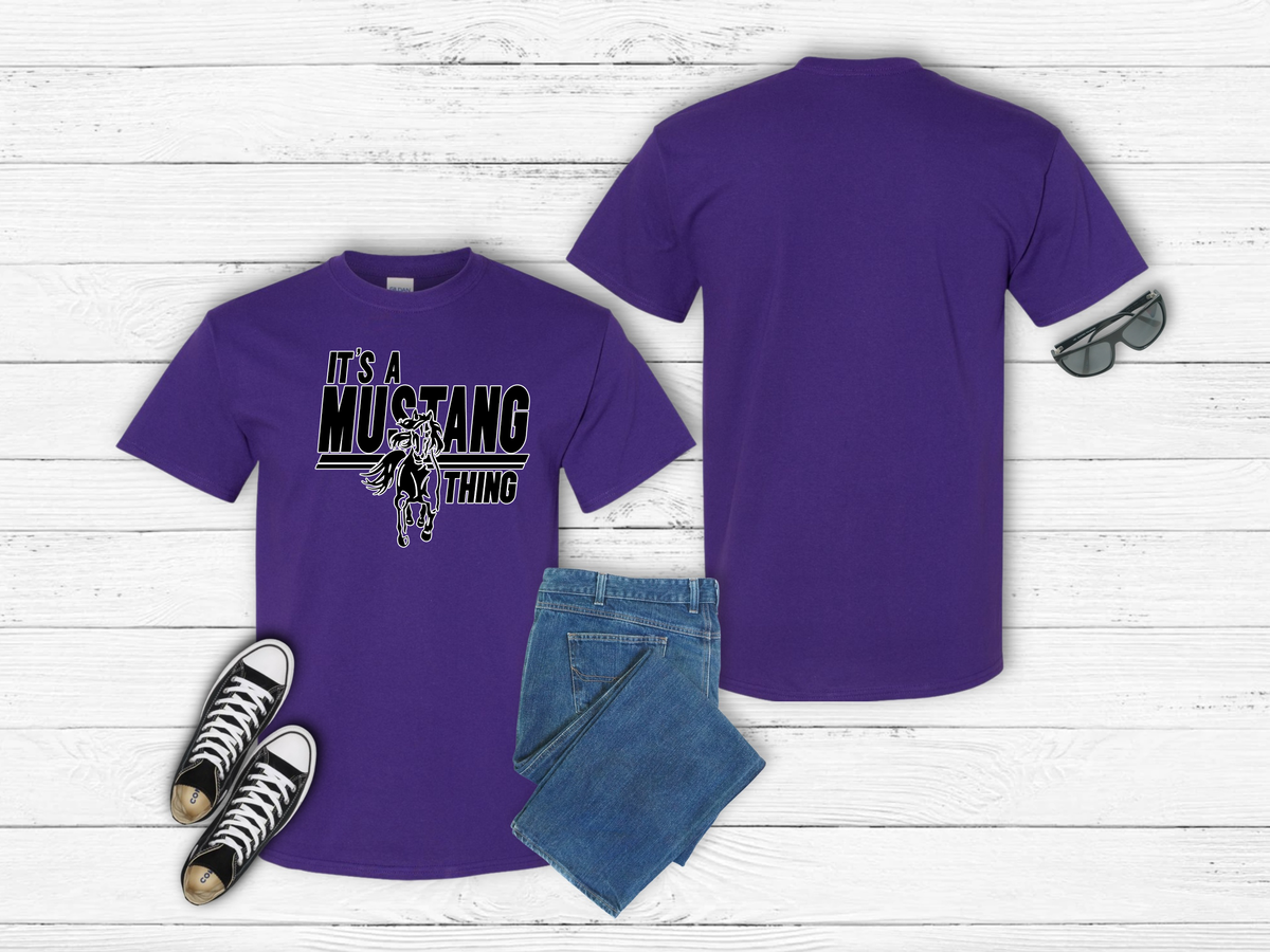 It's a Mustang Thing (Adult Sizes)